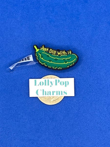 Just Dill with it Pickle Charm with tag