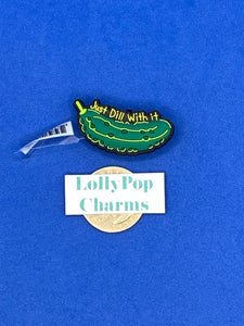 Pickle Just Dill with It Charm